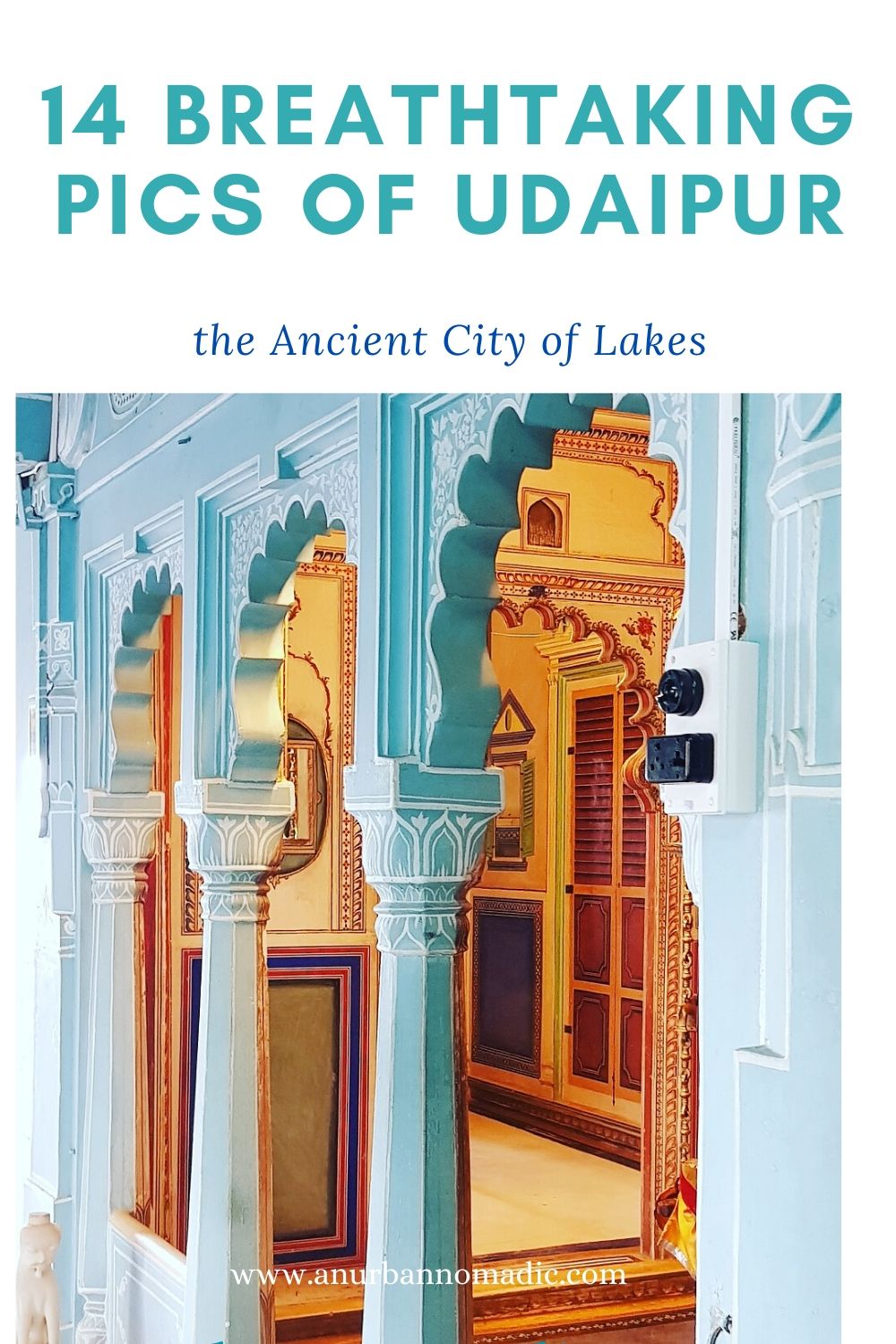 14 Breathtaking Pics of Udaipur