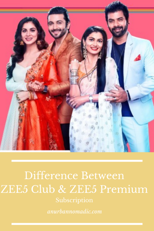 Difference between zee5 club and zee5 premium
