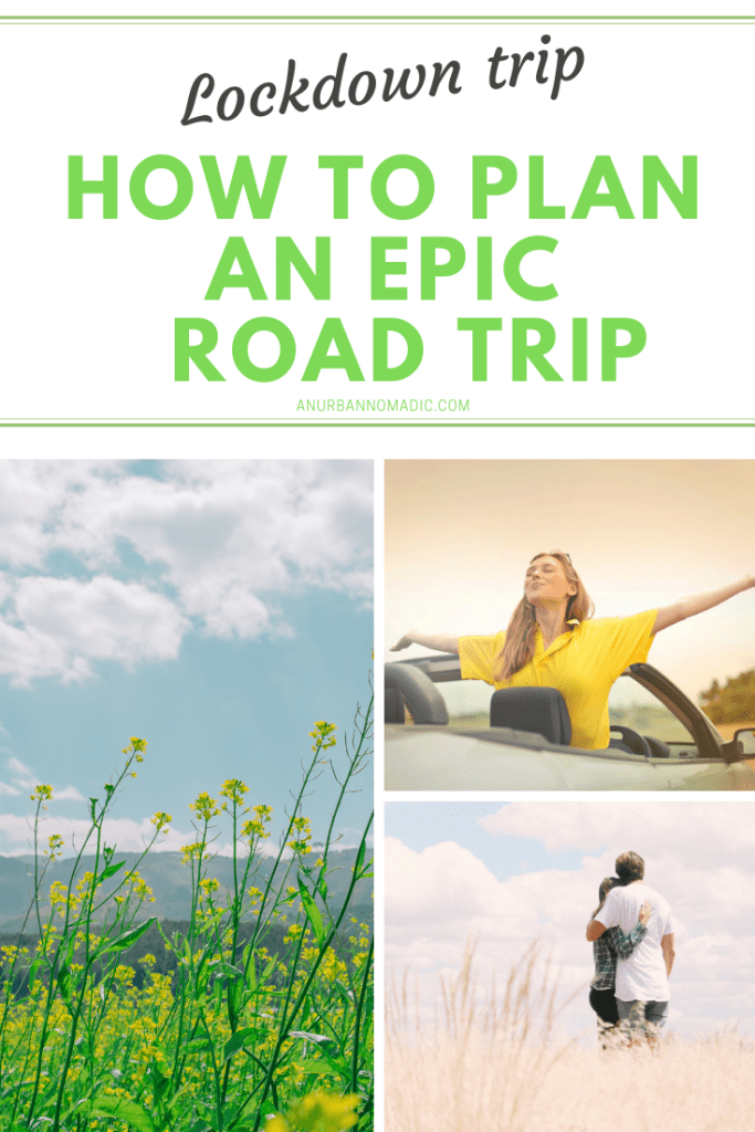 How to Plan an EPIC Road Trip during lockdown