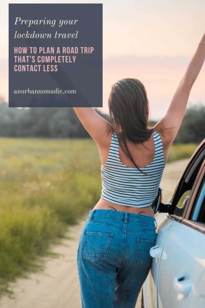 How to plan a road trip thats completely contactless
