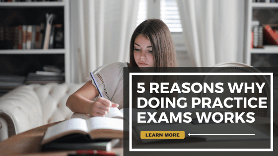 5 reasons why doing practice exams works