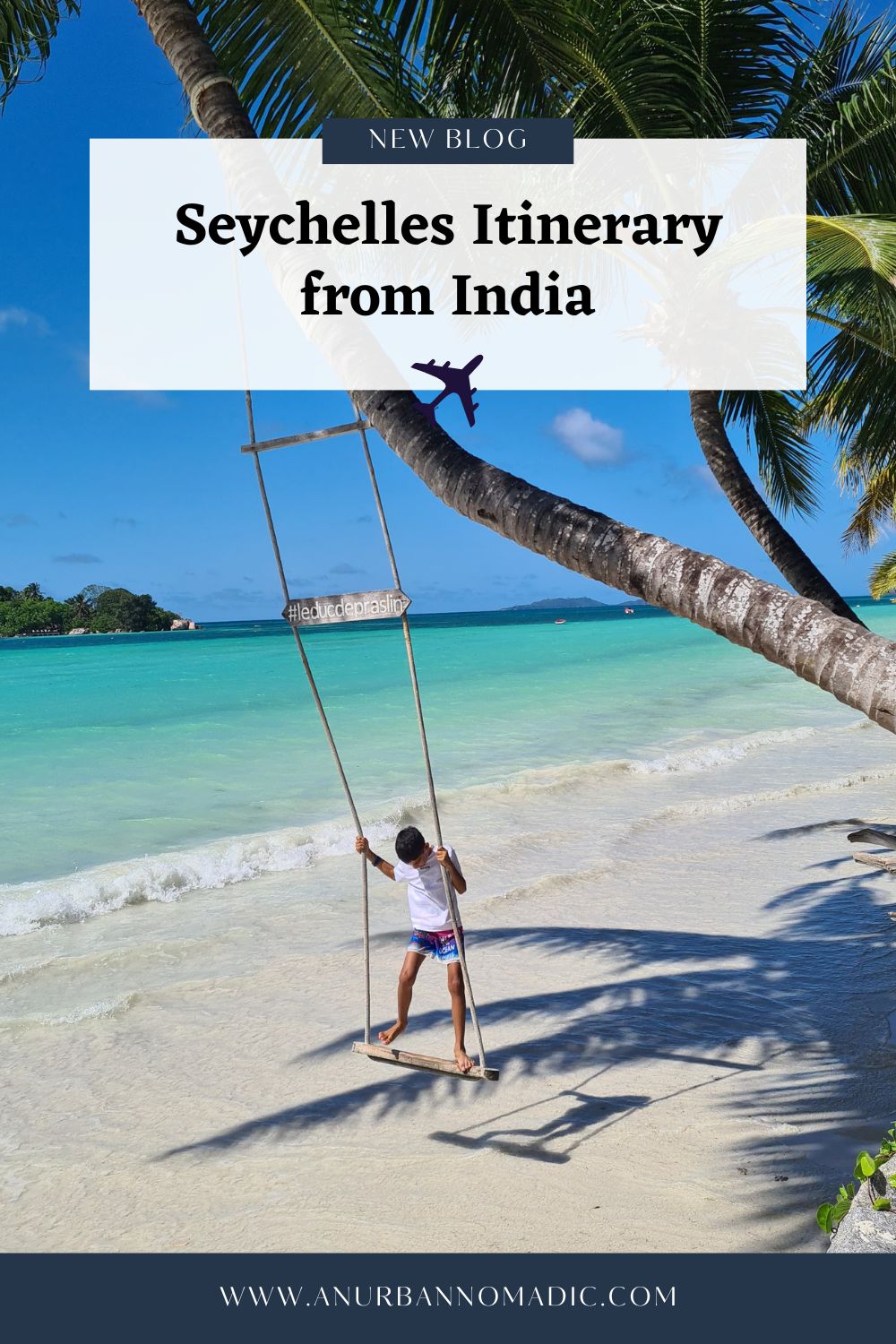 Seychelles itinerary from India | Mahe or Praslin – where to stay? – An ...
